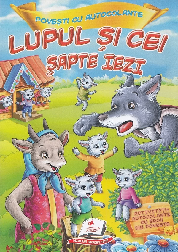 Povesti cu autocolante cu eroii din poveste. Lupul si cei sapte iezi